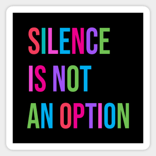 "Silence Is Not An Option" Feminism Women's Equal Rights Sticker